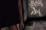  Black Circus     Joy