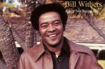 Ain’t No Sunshine - Bill Withers