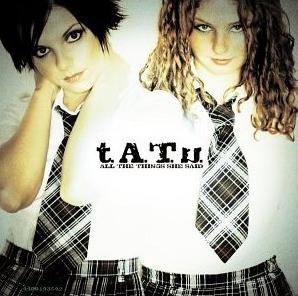 All The Things She Said - t.A.T.u.