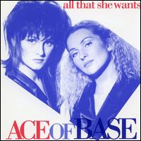 All That She Wants - Ace Of Base