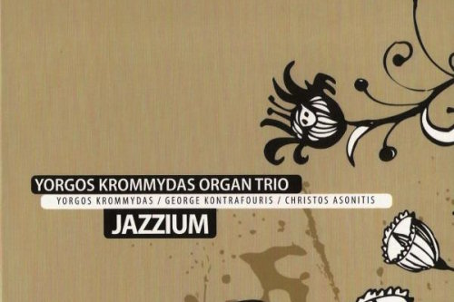 Jazzium - Yorgos Krommydas Organ Trio